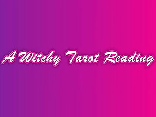 A Witchy Tarot reading